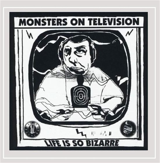Cover for Monsters On Television · Life Is So Bizarre (LP) (2010)