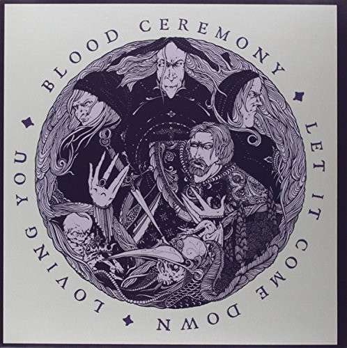 Cover for Blood Ceremony · Let It Come Down (7&quot;) (2014)