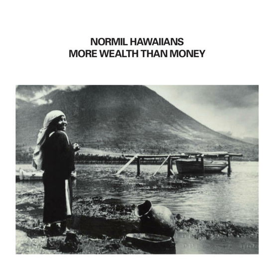 More Wealth Than Money - Normil Hawaiians - Music - UPSET THE RHYTHM - 0828887009639 - May 12, 2023