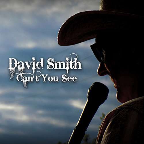 Cover for David Smith · Can't You See (CD) (2016)