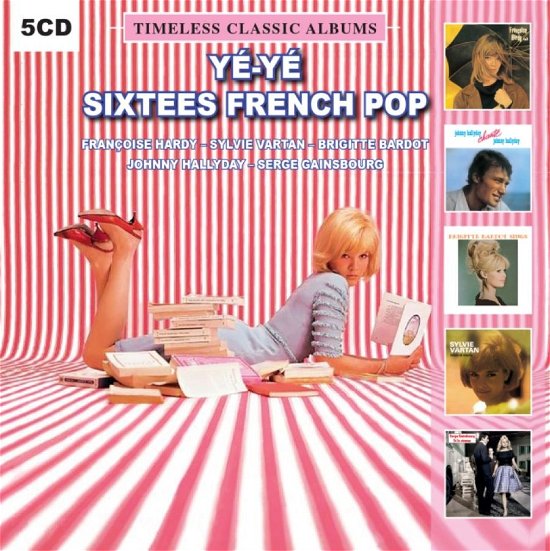 Cover for Timeless Classic Albums: Ye-Ye 60's French Pop (CD) (2020)