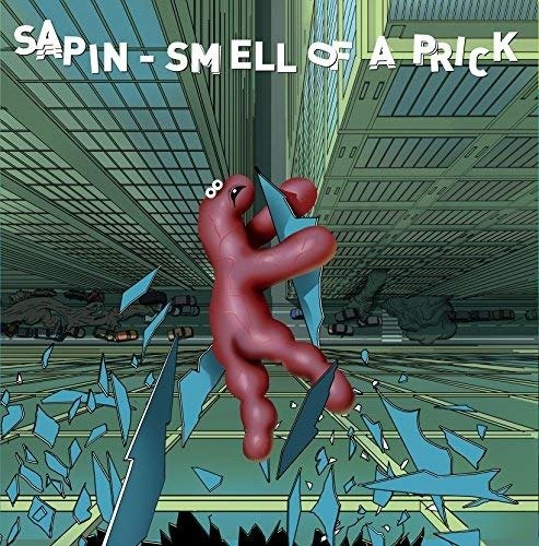 Cover for Sapin · Smell Of A Prick (LP) (2016)