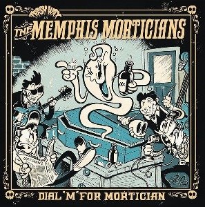 Cover for Memphis Morticians · Dial M For Mortician (LP) (2017)