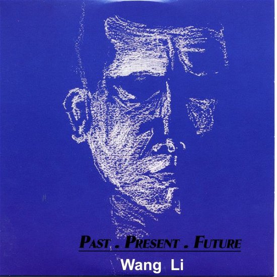 Wang Li · Past-Present-Future (CD) [Digipak] (2015)