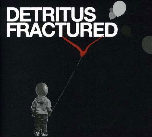 Cover for Detritus · Fractured (CD) (2007)