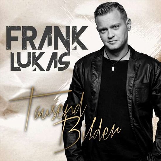 Cover for Frank Lukas · Tausend Bilder (CD) (2019)