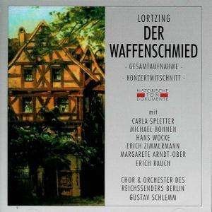 Der Waffenschmied (G.A.1936) - Schlemm / Bohnen / Spletter / Wocke+ - Musik - CANTUS LINE - 4032250044639 - 9. marts 2004