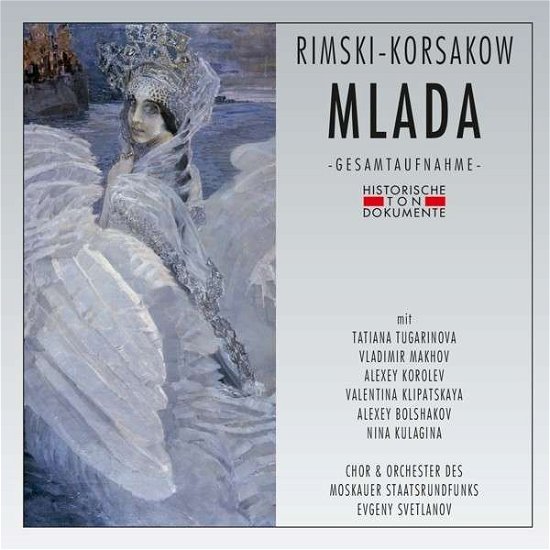 Mlada - Nikolai Rimsky-Korssakoff (1844-1908) - Muziek - CANTUS LINE - 4032250172639 - 17 mei 2013