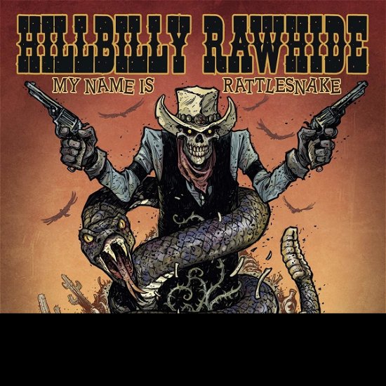 Cover for Hillbilly Rawhide · My Name is Rattlesnake (CD) (2020)