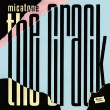 Cover for Micatone · The Crack (CD) [Japan Import edition] (2018)