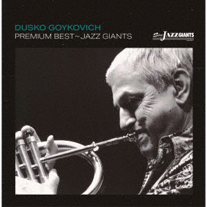 Cover for Dusko Gojkovic · Premium Best-jazz Giants &lt;limited&gt; (CD) [Japan Import edition] (2022)