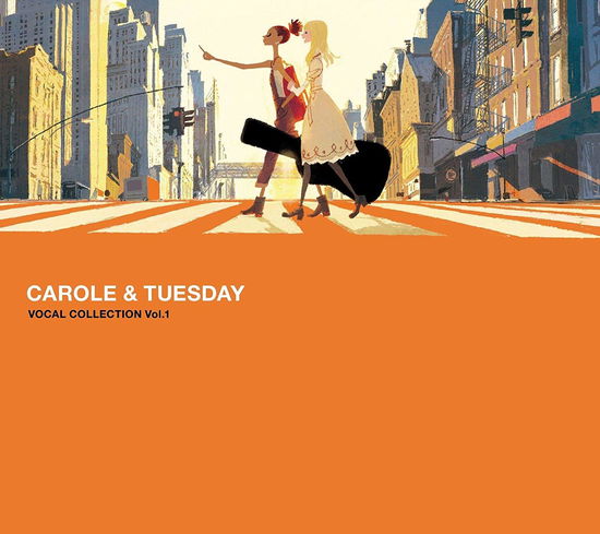 Cover for Carole &amp; Tuesday · Vocal Collection Vol 1 (CD) [Japan Import edition] (2019)