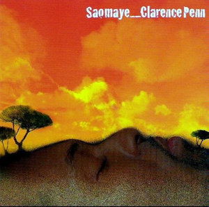 Cover for Clarence Penn · Saomaye (CD) (2007)