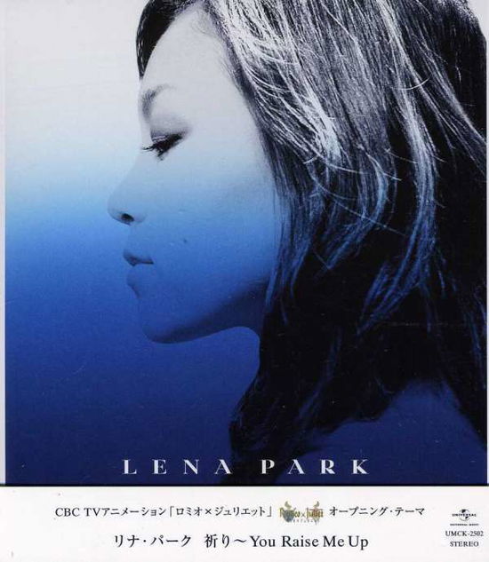 Inori-You Raise Me Up - Lena Park - Musiikki - UM - 4988005473639 - torstai 1. joulukuuta 2016