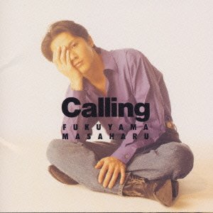 Cover for Masaharu Fukuyama · Calling (CD) [Japan Import edition] (1993)