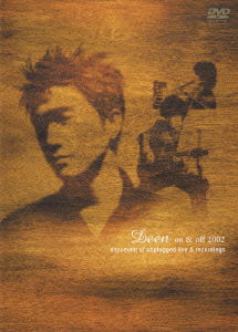 Cover for Deen · Deen On&amp;off 2002-document of Unplugged Live &amp; Recordings- (MDVD) [Japan Import edition] (2007)