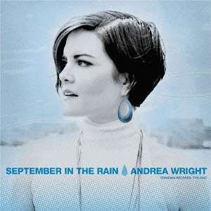 Cover for Andrea Wright · September in the Rain (CD) [Japan Import edition] (2014)