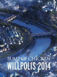 [willpolis 2014] <limited> - Bump of Chicken - Movies - TF - 4988061181639 - February 15, 2004