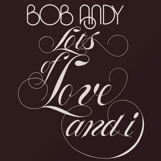 Cover for Bob Andy · Lots Of Love And I (CD) [Bonus Tracks edition] (2021)