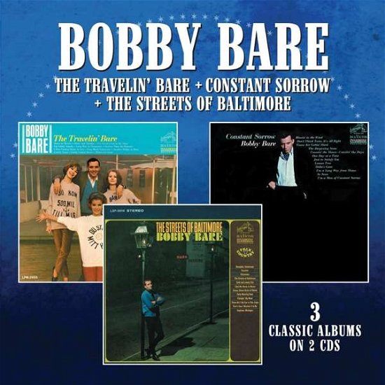 The Travelin Bare ’ Bare / Constant Sorrow/ the Streets of Baltimore 3 Albums on - Bobby Bare - Muziek - MORELLO RECORDS - 5013929898639 - 4 november 2022