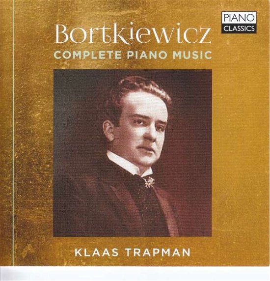 Complete Piano Music - Bortkiewicz Sergei - Music - CLASSICAL - 5029365101639 - November 29, 2018