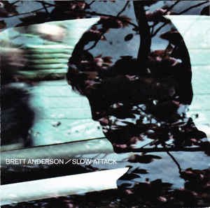 Cover for Brett Anderson · Slow Attack (CD)