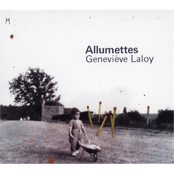 Cover for Genevieve Laloy · Allumettes (CD) (2018)