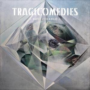 Cover for Rudi Zygadlo · Tragicomedies (CD) (2012)