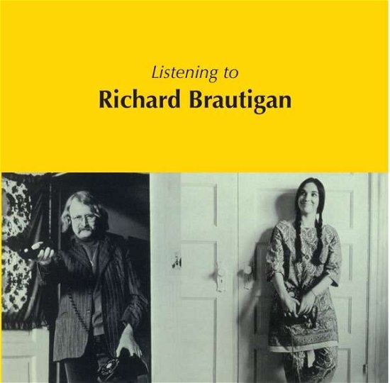 Cover for Richard Brautigan · Listening To (CD) (2016)