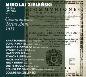 Cover for Zielenski / Galonski · Opera Omnia 6: Communiones Totius Anni 1611 (CD) (2012)