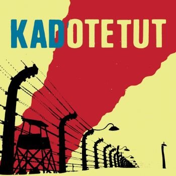 Cover for Kadotetut · Aika on Pysähtynyt (CD/LP) (2018)