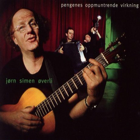 Cover for Jorn Simen Overli · Pengenes Oppmuntrende Virkning (CD) (2011)