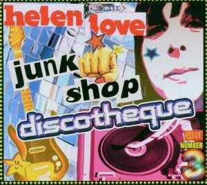 Junk Shop Discotheque - Helen Love - Music - ELEFANT REC. - 8428846503639 - September 22, 2006