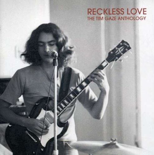 Reckless Love: Tim Gaze Anthology - Tim Gaze - Música - BMBRA - 9326806011639 - 25 de novembro de 2008
