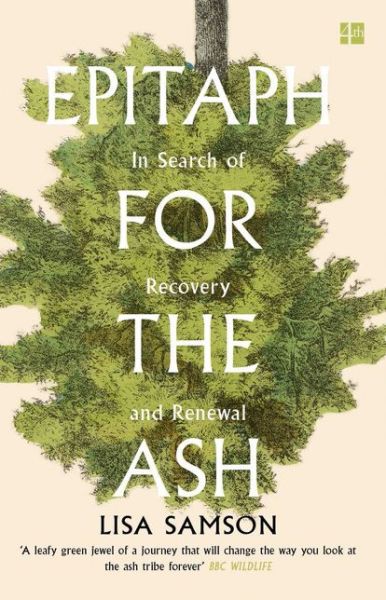 Epitaph for the Ash: In Search of Recovery and Renewal - Lisa Samson - Books - HarperCollins Publishers - 9780007544639 - March 21, 2019