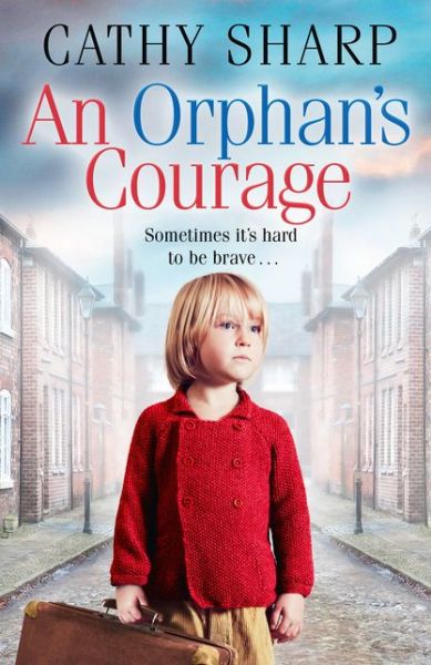 Cover for Cathy Sharp · An Orphan’s Courage (Paperback Book) (2018)