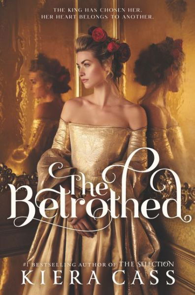 The Betrothed - Kiera Cass - Books - HarperCollins - 9780062291639 - May 5, 2020