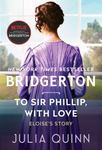 Cover for Julia Quinn · To Sir Phillip, with Love: Bridgerton - Bridgertons (Pocketbok) (2021)