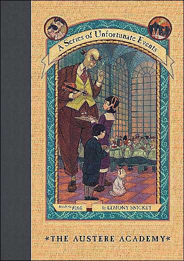 Cover for Lemony Snicket · The Austere Academy - A Series of Unfortunate Events (Hardcover bog) [1st edition] (2000)