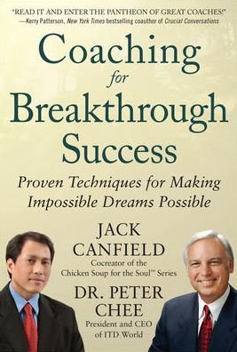 Cover for Jack Canfield · Coaching for Breakthrough Success: Proven Techniques for Making Impossible Dreams Possible (Gebundenes Buch) [Ed edition] (2013)