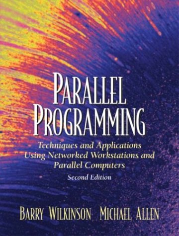 Cover for Barry Wilkinson · Parallel Programming: Techniques and Applications Using Networked Workstations and Parallel Computers (Paperback Bog) (2004)