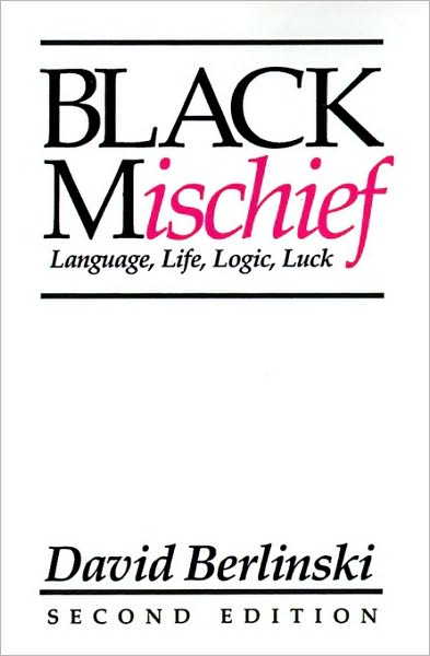 Cover for David Berlinski · Black Mischief: Language, Life, Logic, Luck-second Edition (Paperback Book) (1988)