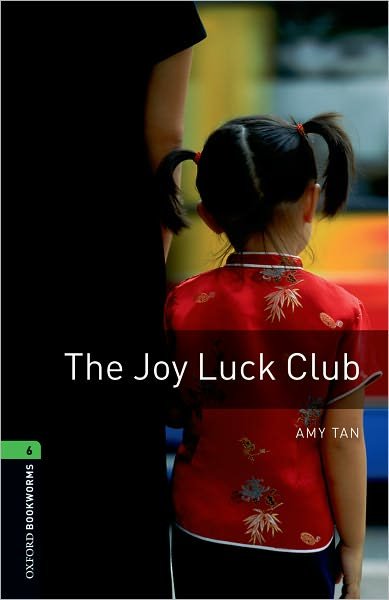Cover for Amy Tan · Oxford Bookworms Library: Level 6:: The Joy Luck Club - Oxford Bookworms ELT (Taschenbuch) (2008)