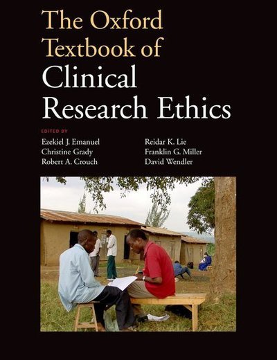 Cover for Ezekiel J.; Emanuel · The Oxford Textbook of Clinical Research Ethics - Oxford Textbook (Paperback Book) (2011)