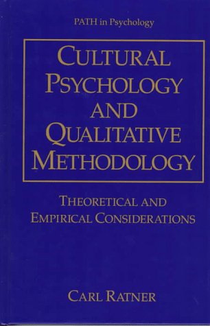 Cover for Carl Ratner · Cultural Psychology and Qualitative Methodology: Theoretical and Empirical Considerations - Path in Psychology (Hardcover Book) [1997 edition] (1997)