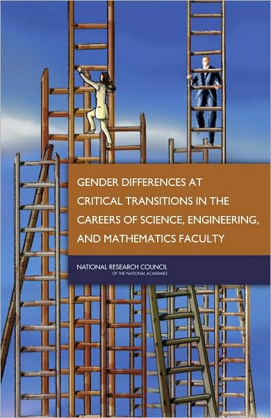 Cover for National Research Council · Gender Differences at Critical Transitions in the Careers of Science, Engineering, and Mathematics Faculty (Hardcover Book) (2010)