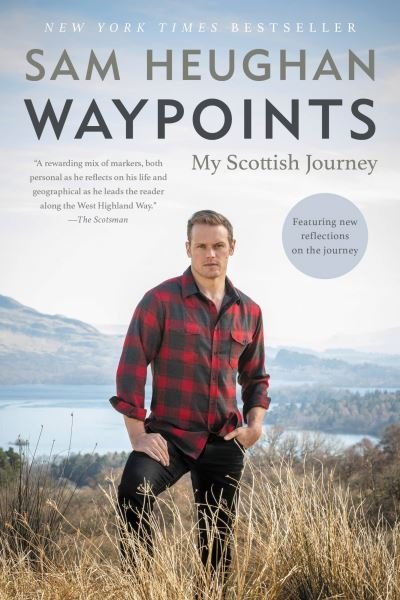 Waypoints - Sam Heughan - Books - Little Brown & Company - 9780316495639 - September 26, 2023