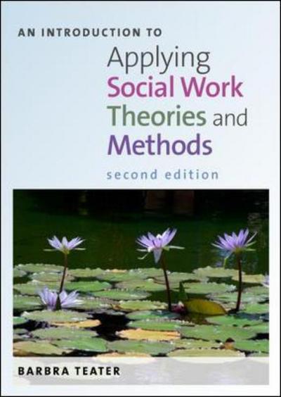 Cover for Barbra Teater · An Introduction to Applying Social Work Theories and Methods (Paperback Book) (2014)