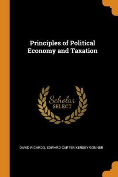 Cover for David Ricardo · Principles of Political Economy and Taxation (Paperback Book) (2018)