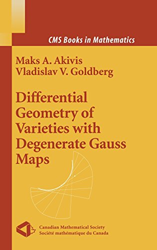 Differential Geometry of Varieties with Degenerate Gauss Maps - Cms Books in Mathematics - Maks A. Akivis - Książki - Springer-Verlag New York Inc. - 9780387404639 - 11 listopada 2003